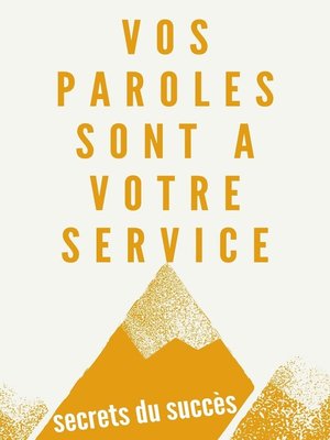 cover image of Vos Mots Sont a Votre Service